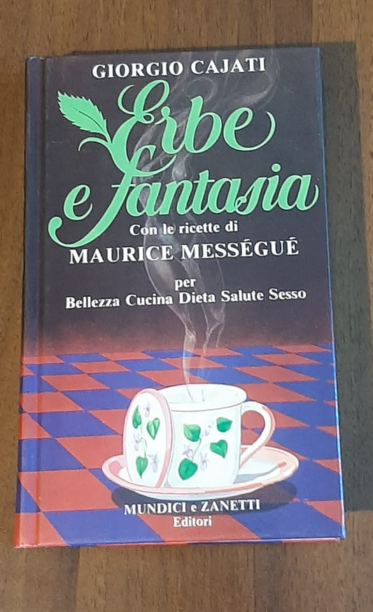 ERBE FANTASIA CON RICETTE DI MAURICE MESSEGUE - copertina