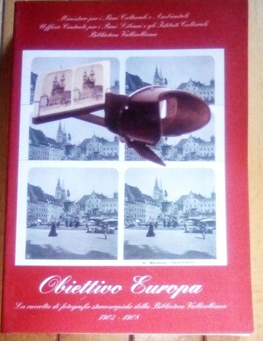 Obiettivo Europa le raccolte di fotografia stereoscopiche della biblioteca - copertina