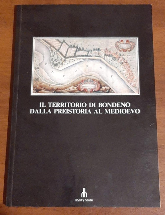 IL TERRITORIO DI BONDENO DALLA PREISTORIA AL MEDIOEVO - copertina