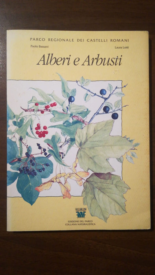 ALBERI E ARBUSTI DEL PARCO REGIONALE DEI CASTELLI ROMANI - copertina