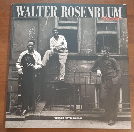 Walter Rosenblum. Fotografie - copertina