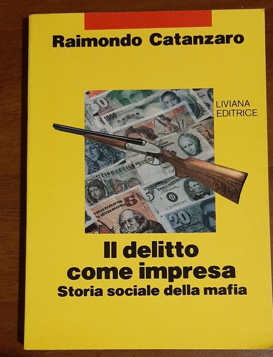Il delitto come impresa. Storia sociale della mafia - copertina