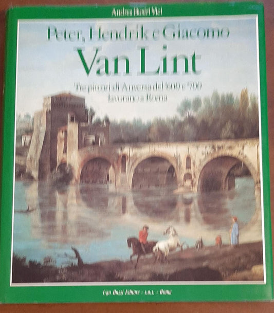 Van Lint. Tre pittori di Anversa del '600 e '700 lavorano a Roma - copertina