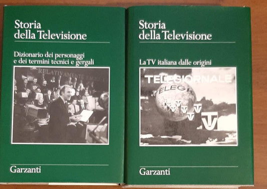 Storia della televisione. 1. La TV italiana dalle origini. 2. Dizionario dei personaggi e dei termini tecnici gergali - copertina