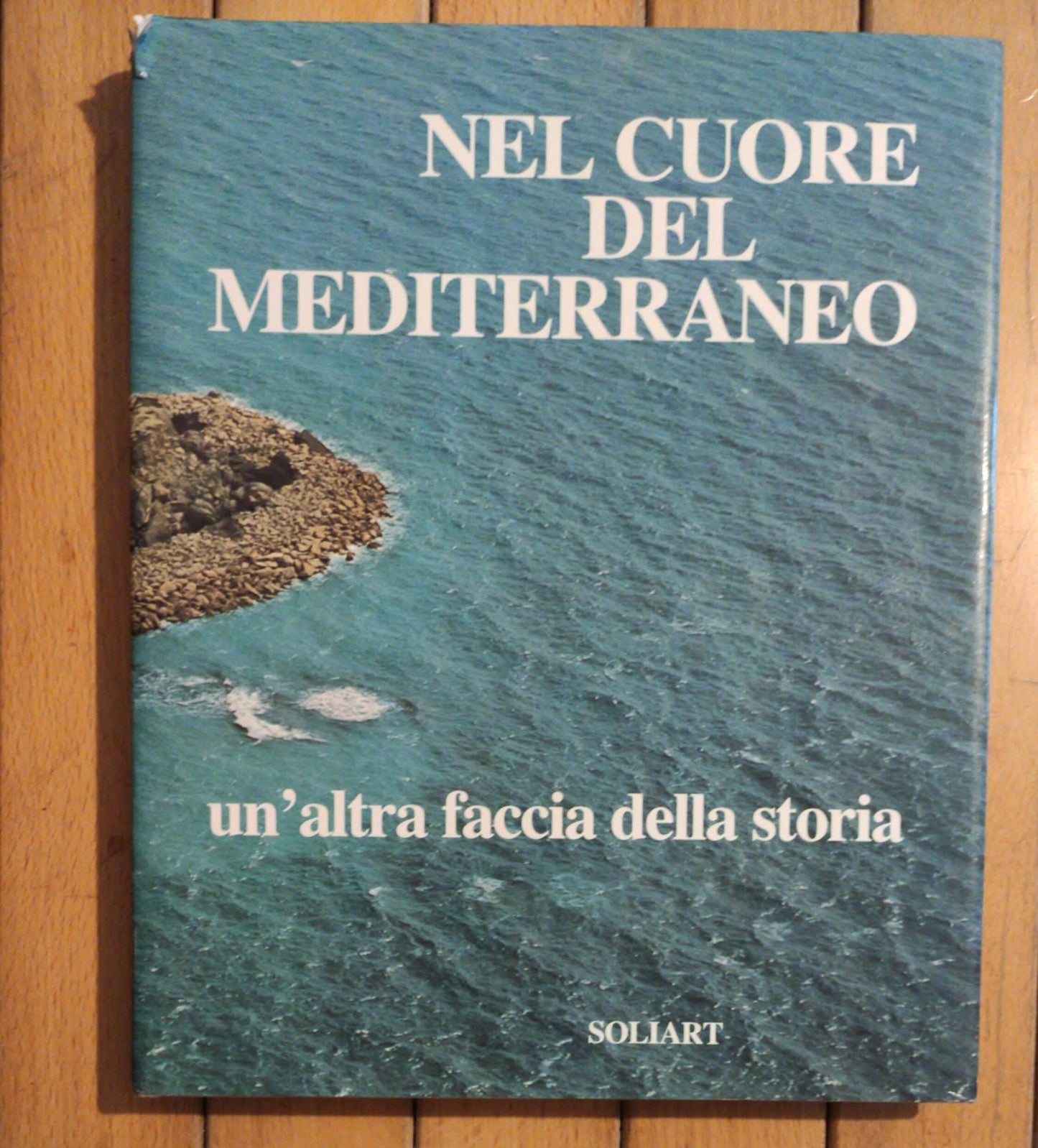 NEL CUORE DEL MEDITERRANEO un'altra faccia della storia - copertina