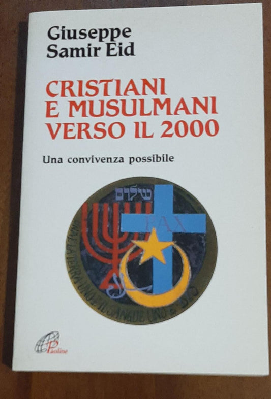 Cristiani e musulmani verso il 2000. Una convivenza possibile - copertina