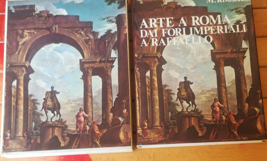 ARTE A ROMA DAI FORI IMPERIALI A RAFFAELLO - copertina