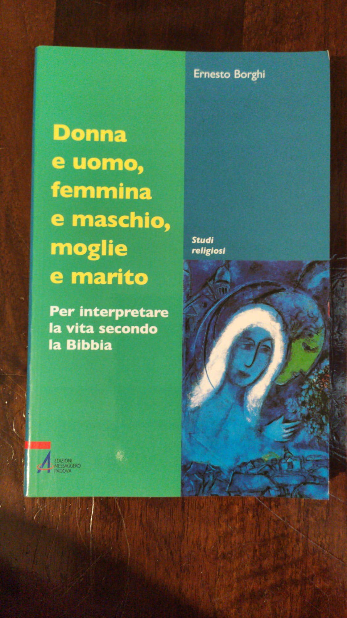 Donna e uomo, femmina e maschio, moglie e marito. Per interpretare la vita secondo la Bibbia - copertina