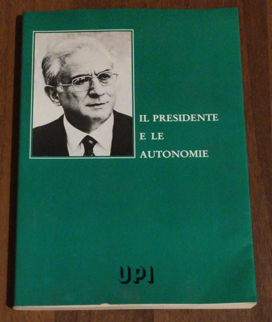 IL PRESIDENTE E LE AUTONOMIE - copertina