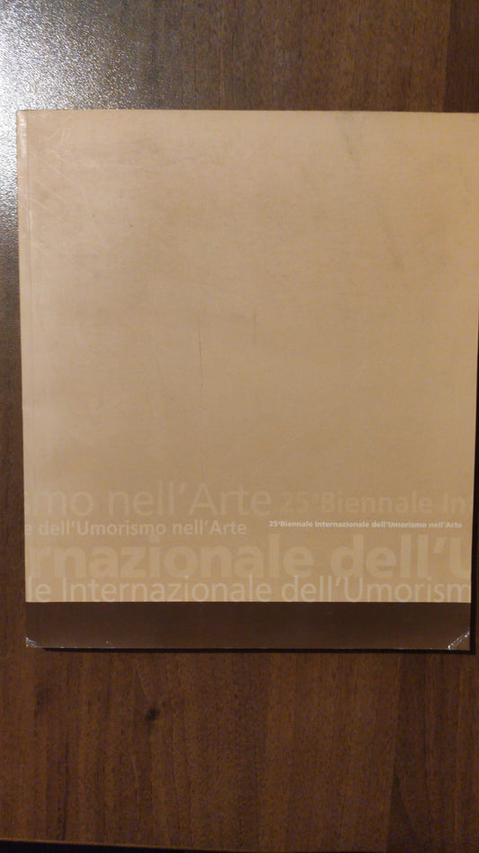 25 ESIMA BIENNALE INTERNAZIONALE DELL'UMORISMO NELL'ARTE - copertina