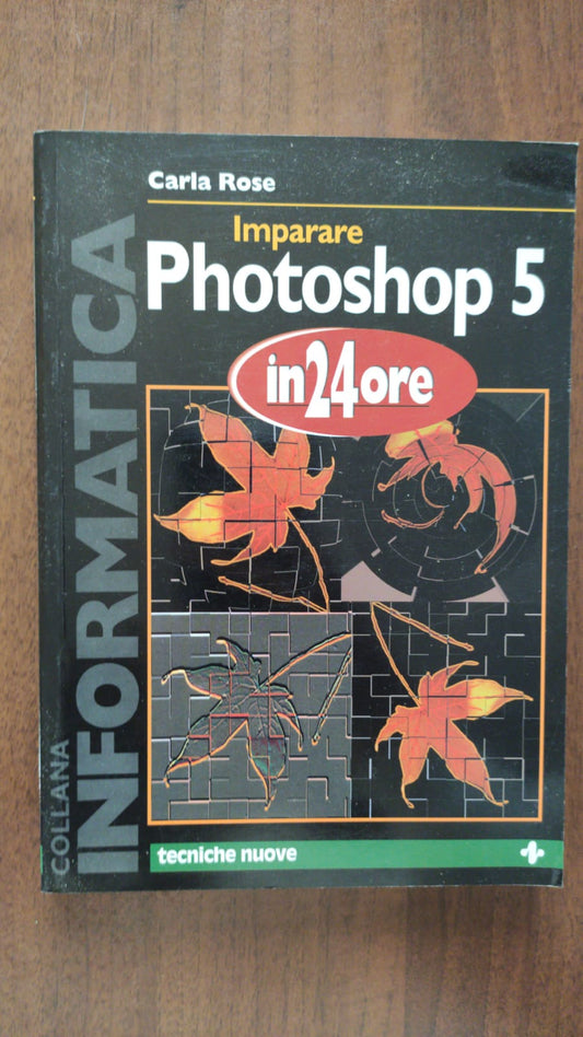 IMPARARE PHOTOSHOP 5 IN 24 ORE - copertina