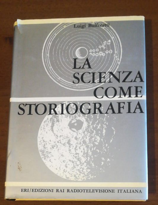La Scienza Come Storiografia - copertina