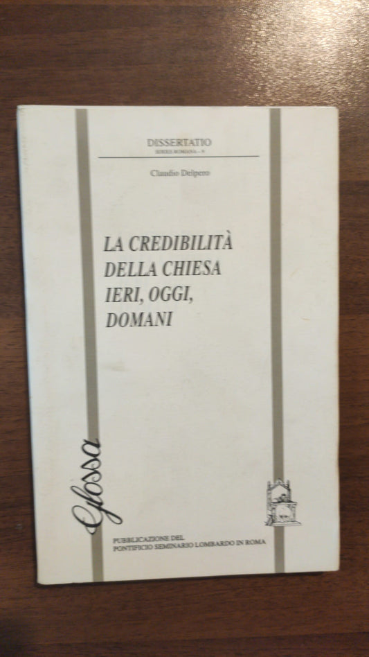 LA CREDIBILITA DELLA CHIESA IERI,OGGI DOMANI - copertina