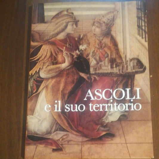 Ascoli e il suo territorio. Struttura urbana e insediamenti dalle origini ad oggi - copertina