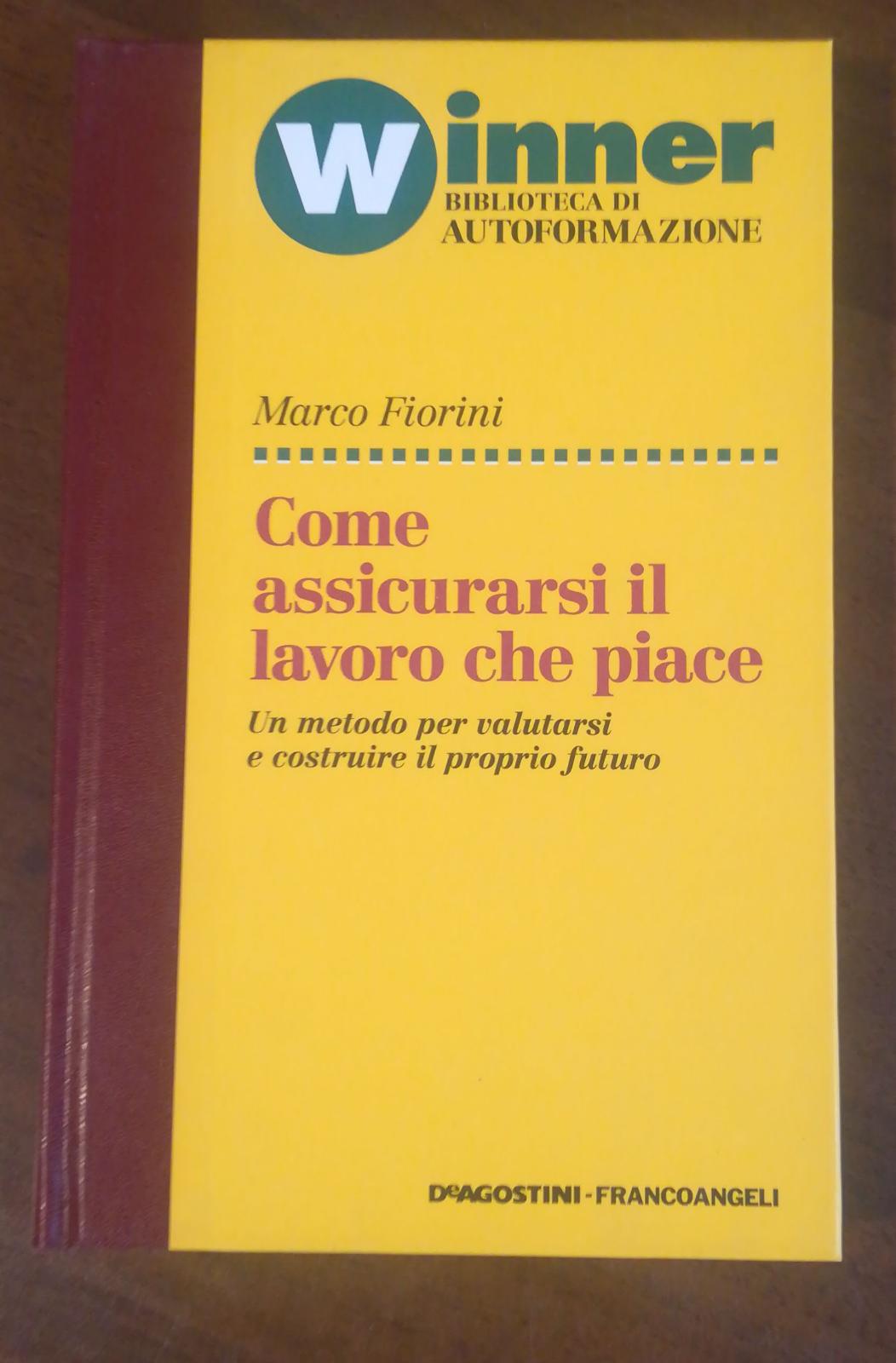 COME ASSICURARSI IL LAVORO CHE PIACE - copertina