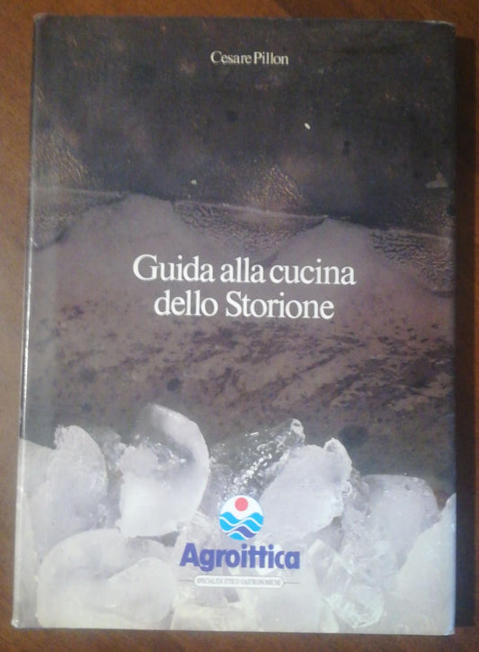 GUIDA ALLA CUCINA DELLO STORIONE - copertina