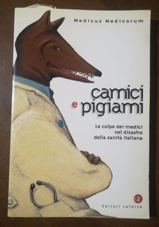 Camici e pigiami. Le colpe dei medici nel disastro della sanità italiana - copertina