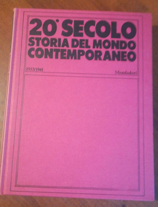 20 Secolo Storia del mondo contemporaneo 1933/1941 - copertina