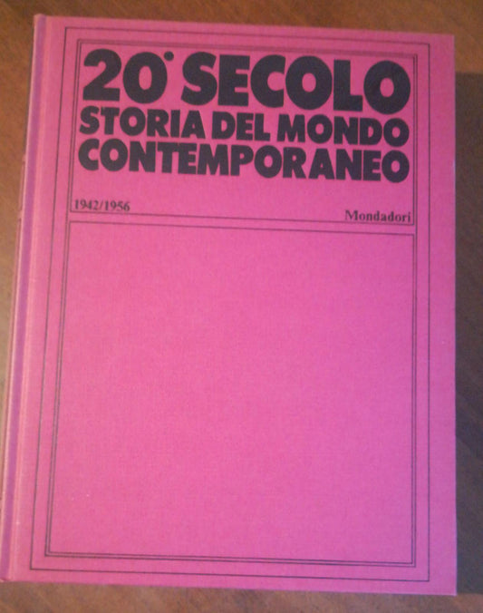 20 Secolo Storia del mondo contemporaneo 1942-1956 - copertina