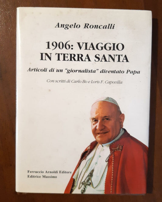 1906: viaggio in Terra Santa. Articoli di un giornalista diventato papa - copertina