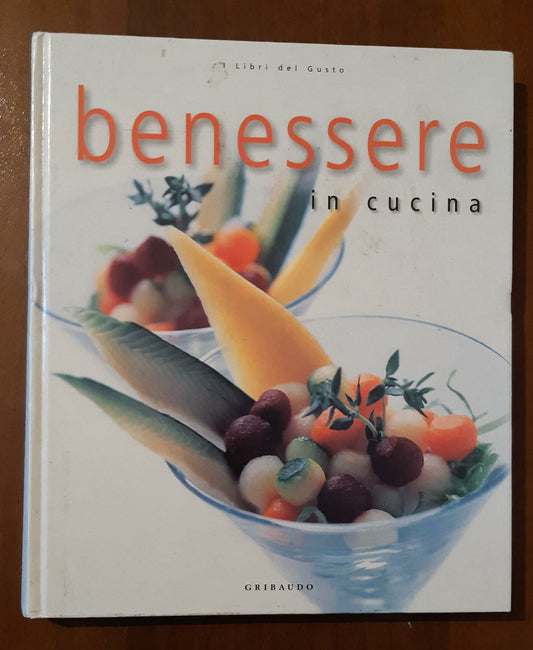 Benessere in cucina. Ediz. illustrata - copertina