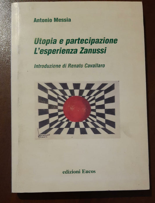 Utopia e partecipazione. L'esperienza Zanussi - copertina