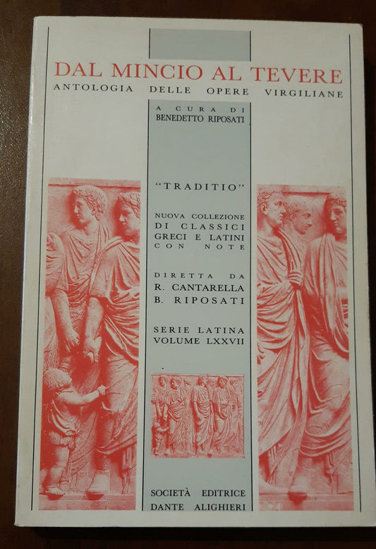 Dal Mincio al Tevere : antologia delle opere virgiliane - copertina