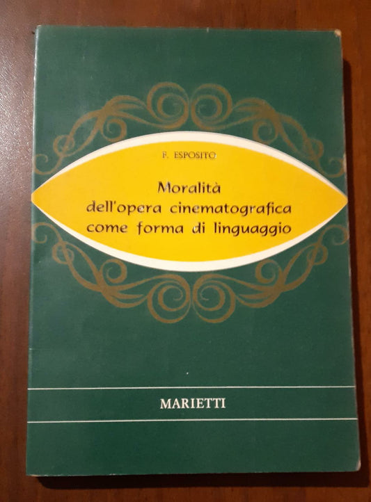 Moralità dell'opera cinematografica come forma di linguaggio - copertina