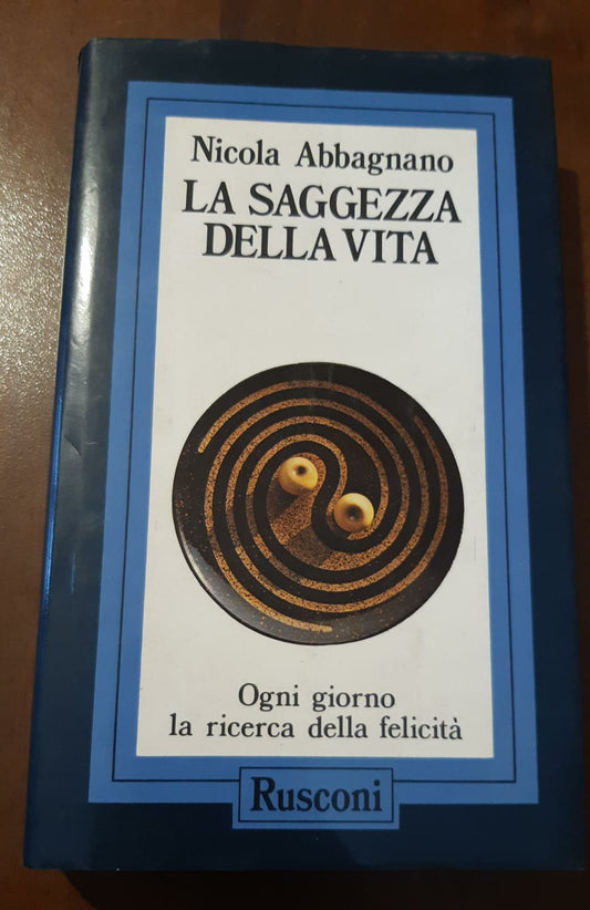 La saggezza della vita. Ogni giorno la ricerca della felicità - copertina