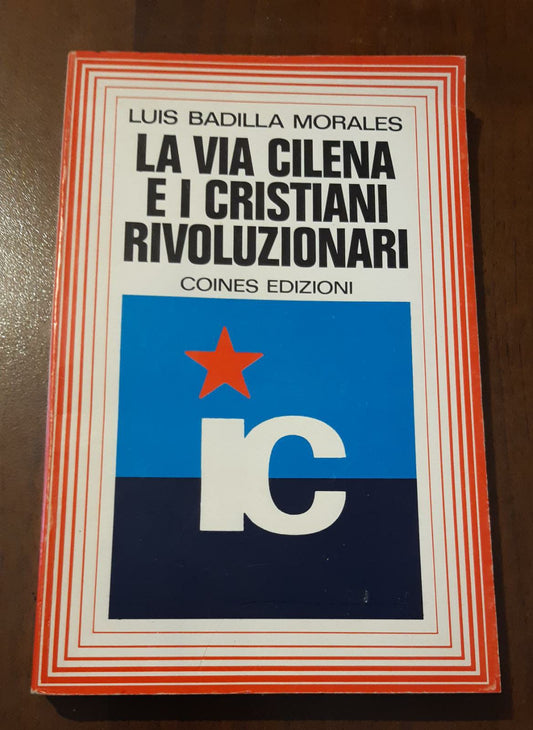 La via Cilena e i cristiani rivoluzionari - copertina