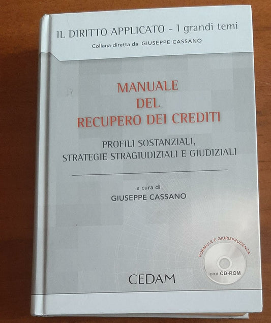 Manuale del recupero dei crediti. Profili sostanziali, strategie stragiudiziali e giudiziali - copertina