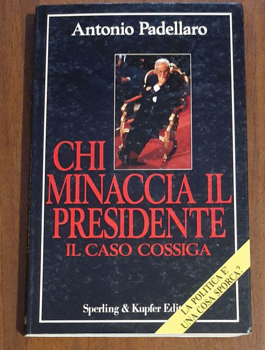 Chi minaccia il presidente. Il caso Cossiga - copertina