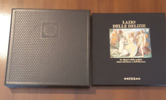 Il Lazio delle delizie : le dimore della nobiltà teatro del lusso e dell'illusione - copertina