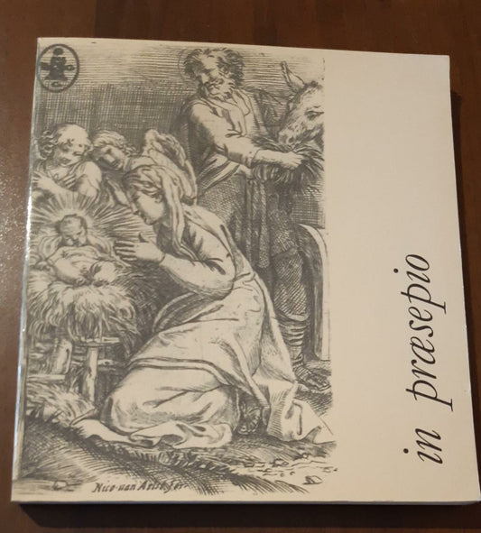 In præsepio: immagini della Natività nelle incisioni dei secoli XVI XIX - copertina
