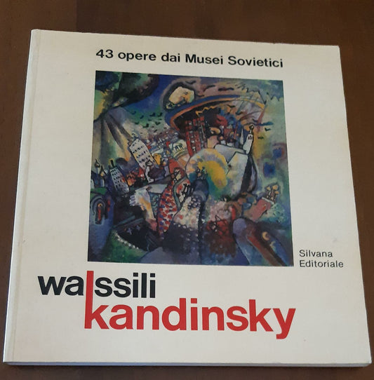 Wassili Kandinsky. 43 opere dai musei sovietici - copertina