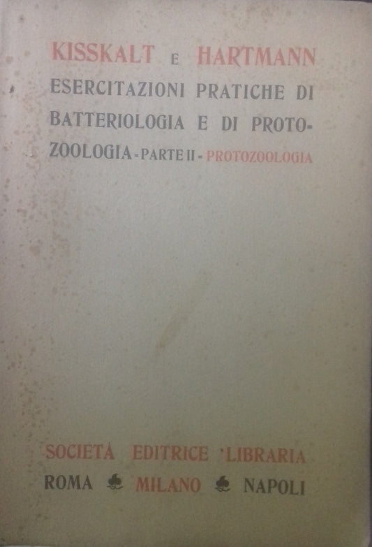 Esercitazioni pratiche di batteriologia e di protozoologia. Parte II: Protozoologia - copertina