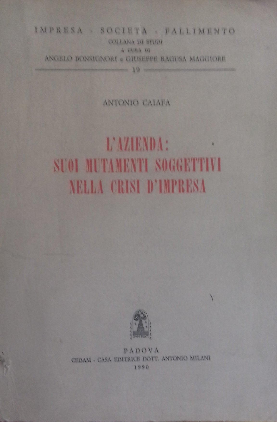 L'azienda: suoi mutamenti soggettivi nella crisi d'impresa - copertina