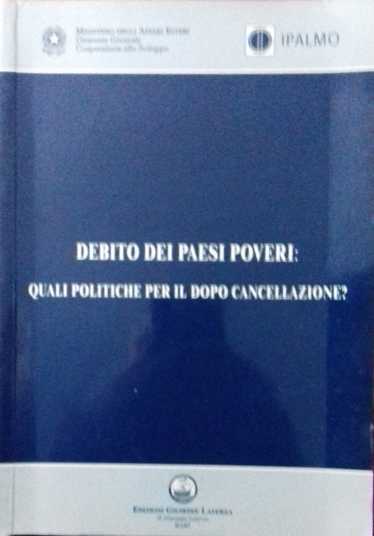 Debito dei paesi poveri: quali politiche per il dopo cancellazione? - copertina