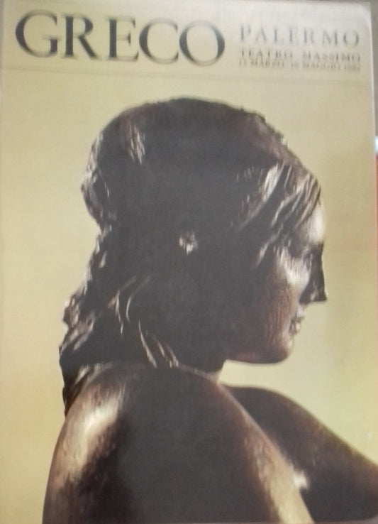 Greco. Palermo, Teatro Massimo 13 marzo - 16 maggio 1982 - copertina
