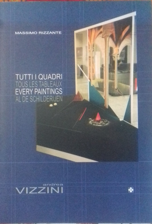 Andrea Vizzini. Tutti i quadri. Tous les tableaux. Every paintings. Al de schilderijen. - copertina