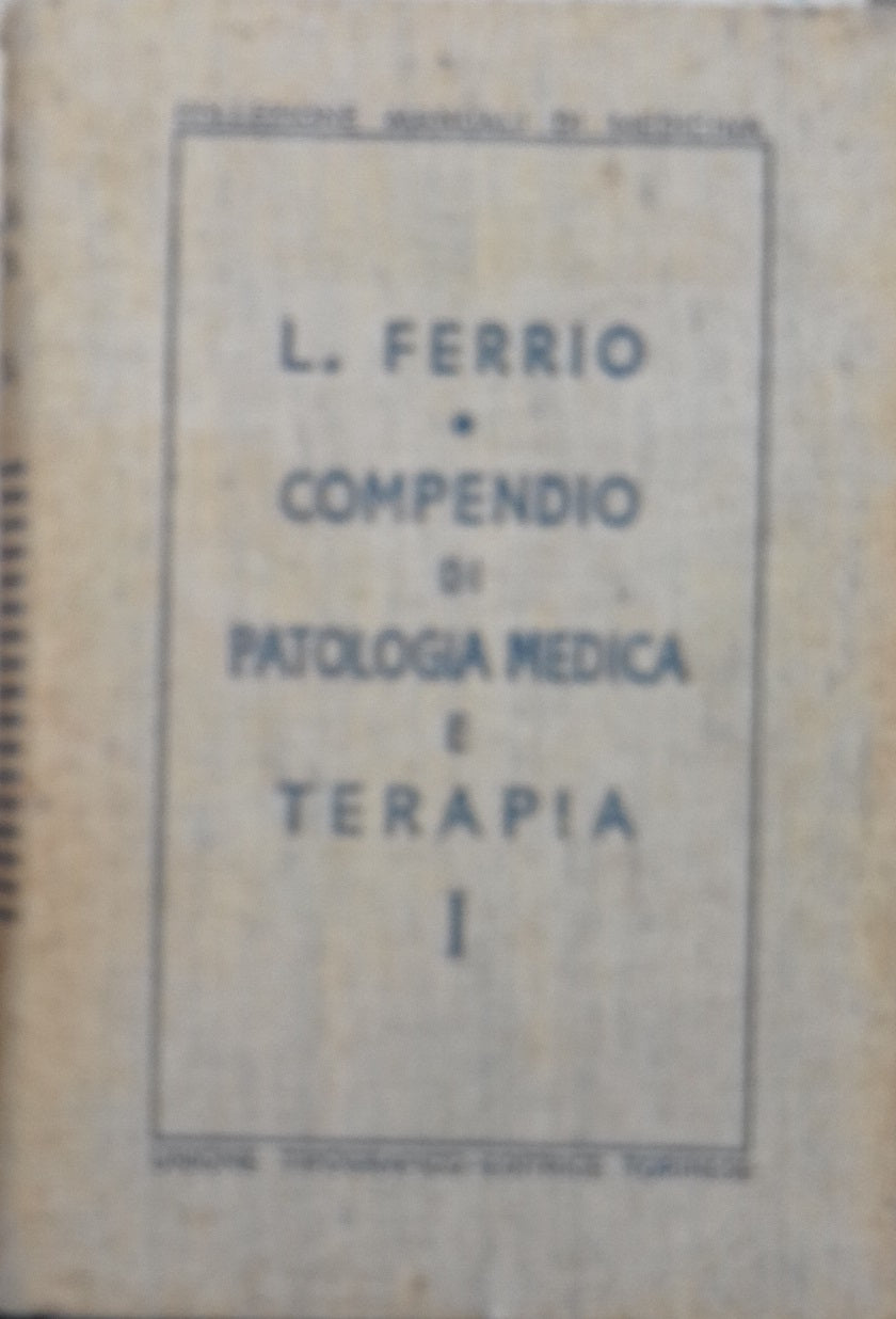 Compendio di patologia medica e terapia. I - copertina