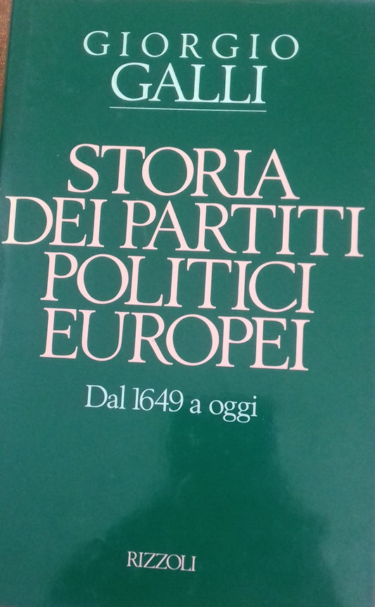 Storia dei partiti politici europei. Dal 1649 a oggi - copertina