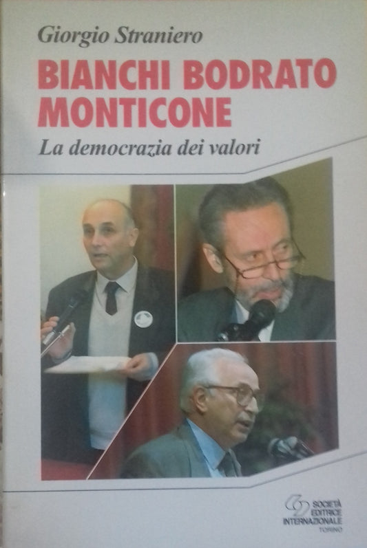 Bianchi, Bodrato, Monticone. La democrazia dei valori - copertina