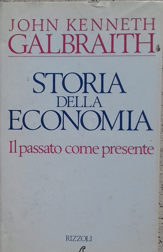 Storia della Economia. Il passato come presente - copertina