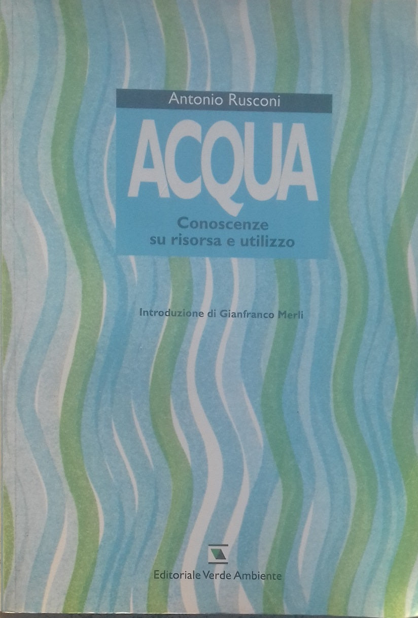 Acqua. Conoscenze su risorsa e utilizzo - copertina
