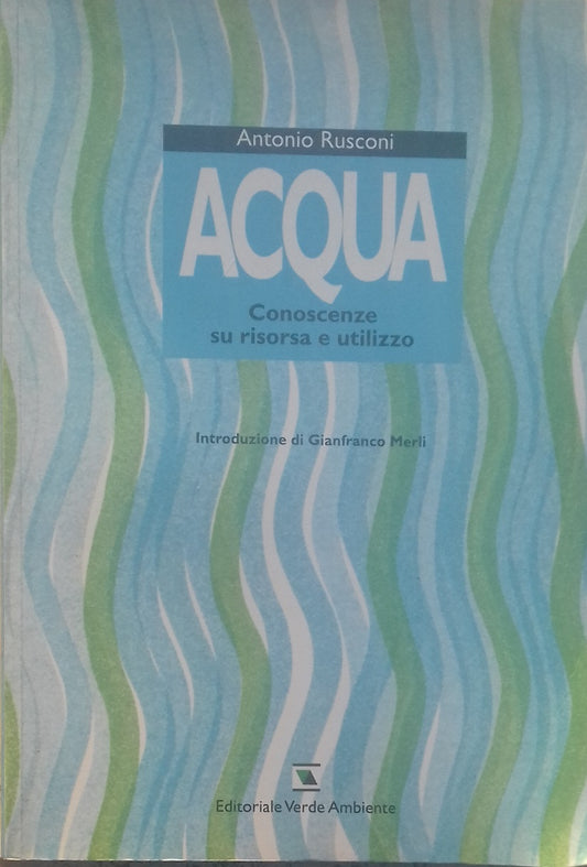 Acqua. Conoscenze su risorsa e utilizzo - copertina