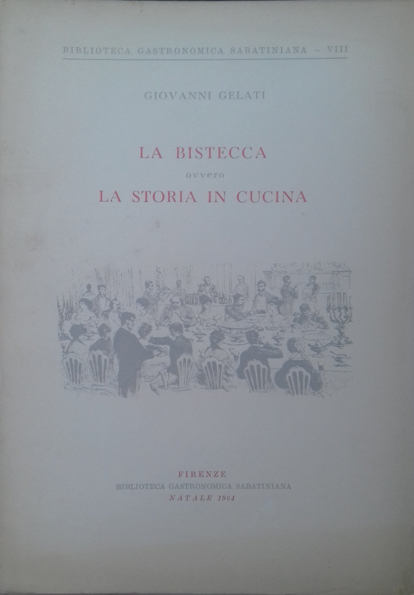 La bistecca ovvero la storia in cucina - copertina