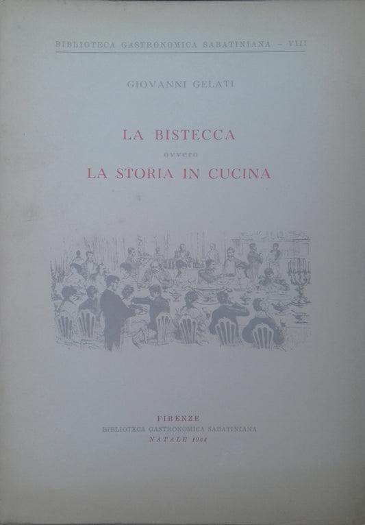 La bistecca ovvero la storia in cucina - copertina
