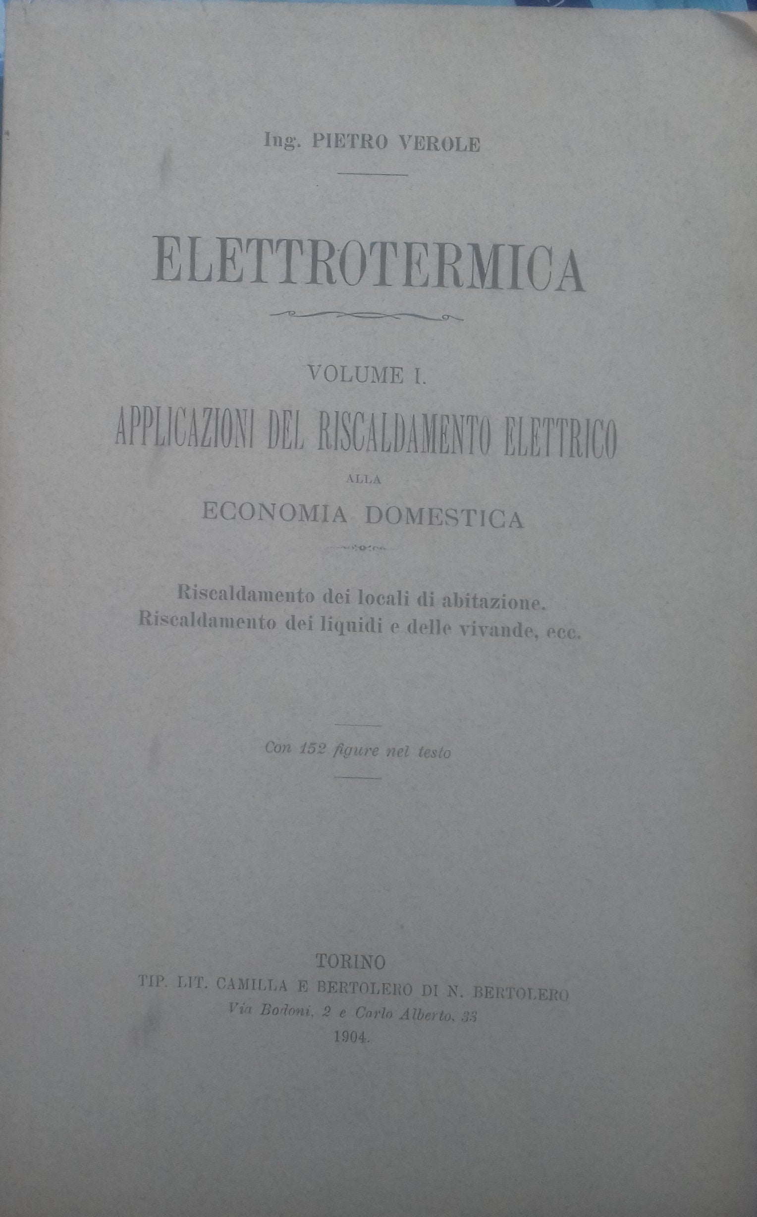 Elettrotermica. Volume I - Applicazioni del riscadamento elettrico alla economica domestica - copertina