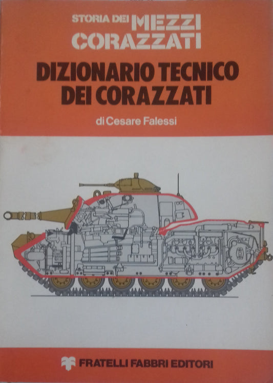 Storia dei mezzi corazzati. Dizionario tecnico dei corazzati - copertina